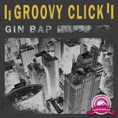 Gin Bap - Groovy Click (2022)