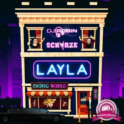DJ Robin und Schuerze - Layla (Platin Edition) (Incl. NOISETIME & HAEHNCHENTEIlE Remix) (2022)