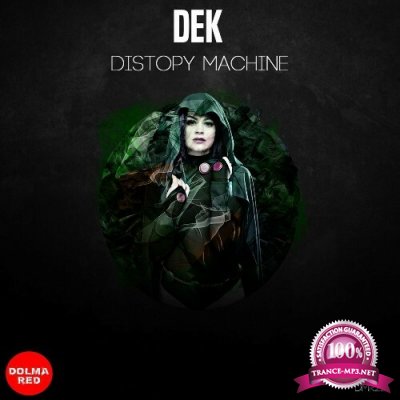 Dek - Distopy Machine (2022)