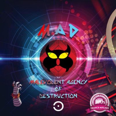 M.A.D - Malevolent Agency Of Destruction (2022)