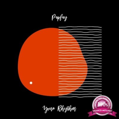 Papfay - Your Rhythm (2022)