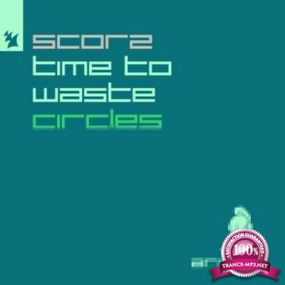 Scorz - Time To Waste / Circles (2022)