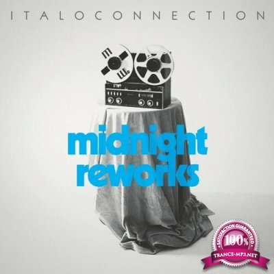 Italoconnection - Midnight Reworks (2022)