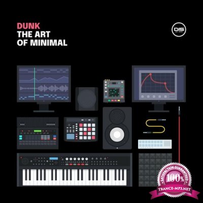 Dunk - The Art Of Minimal LP (2022)