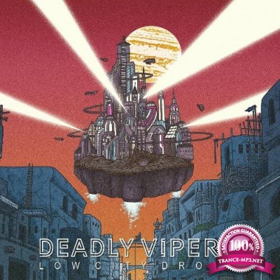 Deadly Vipers - Low City Drone (2022)