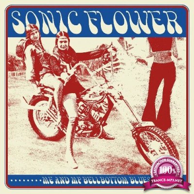 Sonic Flower - Me and My Bellbottom Blues (2022)