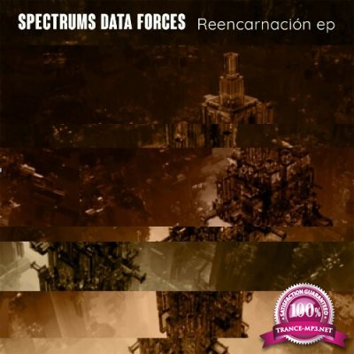 Spectrums Data Forces - Reencarnacion EP (2022)