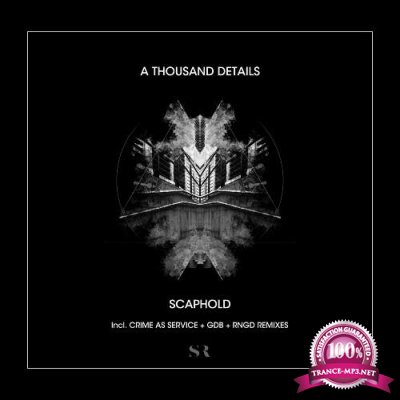 A Thousand Details - Scaphold (2022)