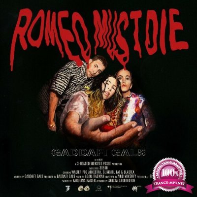 Gaddafi Gals - Romeo Must Die (2022)