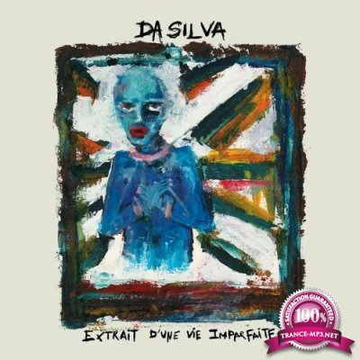 Da Silva - Extrait d''une vie imparfaite (2022)