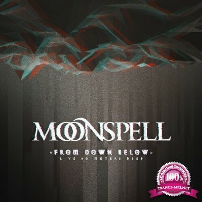 Moonspell - From Down Below (Live 80 Meters Deep) (2022)