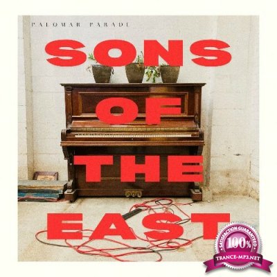 Sons Of The East - Palomar Parade (2022)