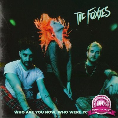 The Foxies - Who Are You Now, Who Were You Then? (2022)