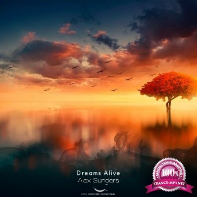 Alex Sunders - Dreams Alive (2022)