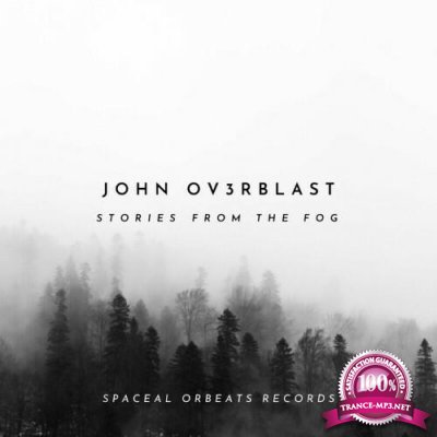 John Ov3rblast - Stories From The Fog (2022)