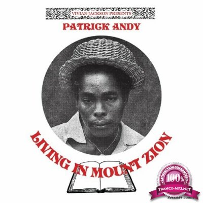 Patrick Andy & Yabby You - Living in Mount Zion (2022)
