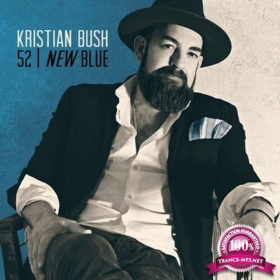 Kristian Bush - 52 / New Blue (2022)