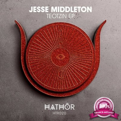 Jesse Middleton - Teotzin EP (2022)