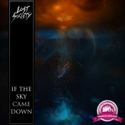 Lost Society - If The Sky Came Down (2022)