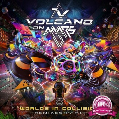 Volcano On Mars - Worlds In Collision (Remixes Part 1) (2022)