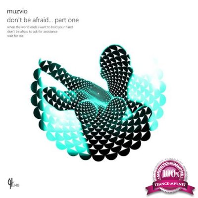 Muzvio - Don't Be Afraid (Part One) (2022)