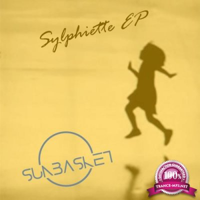 Sunbasket - Sylphiette Ep (2022)