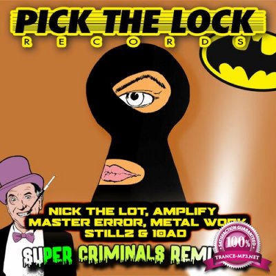 Nick The Lot - Super Criminals Remix EP (2022)