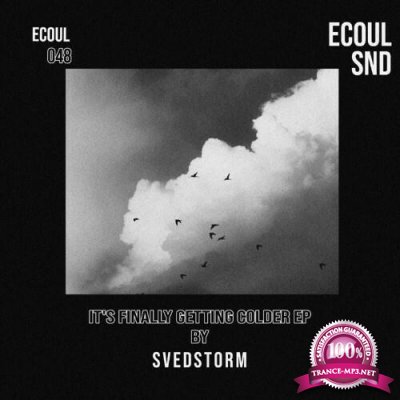 Svedstorm - It's Finally Getting Colder (2022)