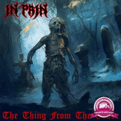 In Pain - The Thing From The Grave (2022)