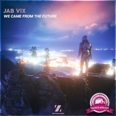 Jab Vix - We Came From the Future (2022)