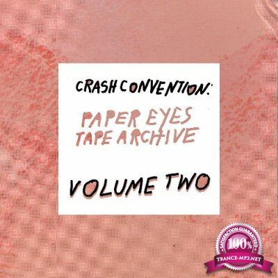 Paper Eyes - Crash Convention: Paper Eyes Tape Archive Volume II (2022)