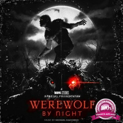 Michael Giacchino - Marvel Studios' Werewolf By Night (Original Soundtrack) (2022)