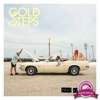 Gold Steps - That Ain't It (2022)