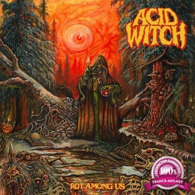 Acid Witch - Rot Among Us (2022)