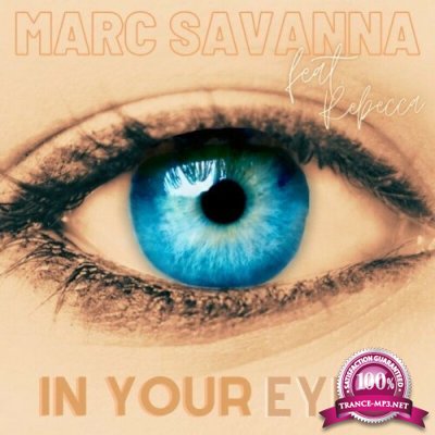 Marc Savanna feat Rebecca - In Your Eyes (2022)