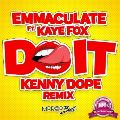 Emmaculate feat Kaye Fox - Do It (Kenny Dope Remix) (2022)