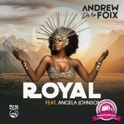 Andrew De la Foix feat Angela Johnson - Royal (2022)