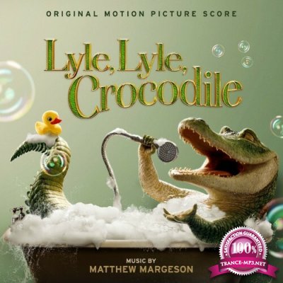 Matthew Margeson - Lyle, Lyle, Crocodile (2022)