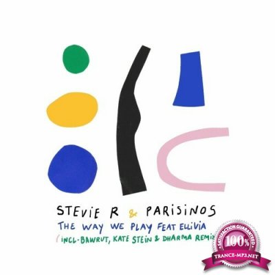 Stevie R & Parisinos - The Way We Play (2022)