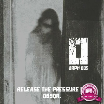 obsqr. - Release The Pressure EP (2022)