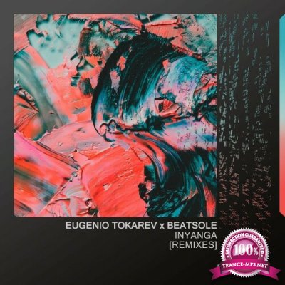 Eugenio Tokarev x Beatsole - Inyanga (Remixes) (2022)