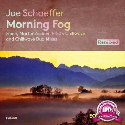 Joe Schaeffer - Morning Fog Remixed (2022)