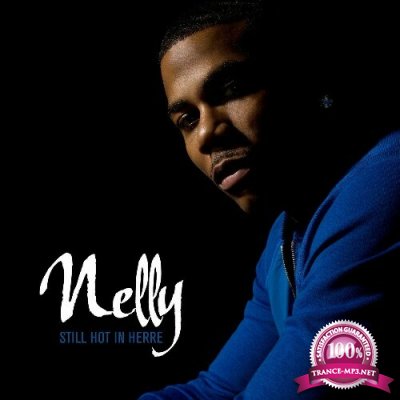 Nelly - Still Hot In Herre (2022)