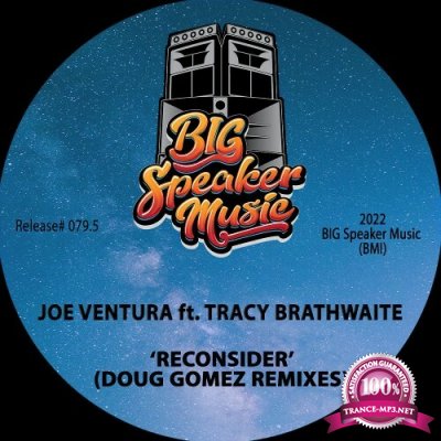 Joe Ventura ft Tracy Brathwaite - Reconsider (Doug Gomez Remixes) (2022)