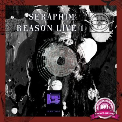 Seraphim - Reason Live 1 (2022)