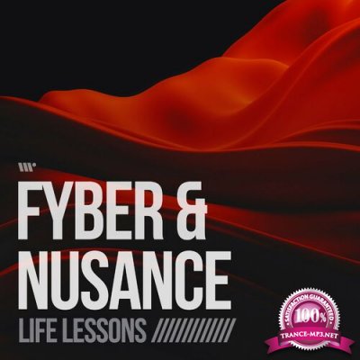 Nusance & Fyber - Life Lessons (2022)