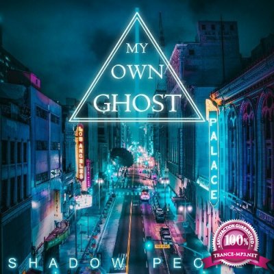 My Own Ghost - Shadow People (2022)