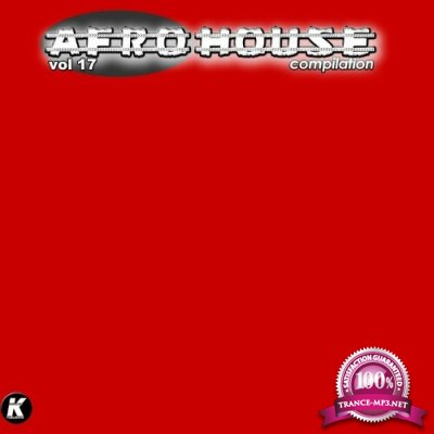 Afro House Compilation, Vol. 17 (2022)