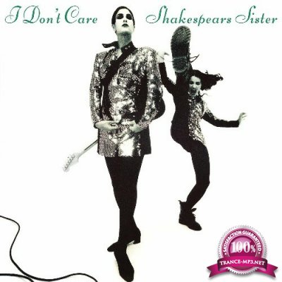 Shakespears Sister - I Don't Care (Remastered & Expanded) (2022)