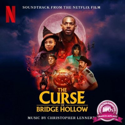 Christopher Lennertz - The Curse of Bridge Hollow (Soundtrack from the Netflix Film) (2022)